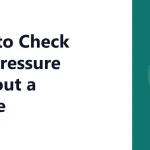 How to Check Tire Pressure Without a Gauge